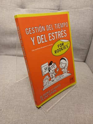 Gestión del tiempo y del estrés For Rookies
