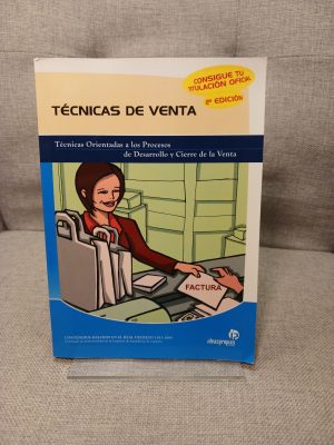 Técnicas de venta Técnicas orientadas a los procesos de desarrollo y cierre de la venta