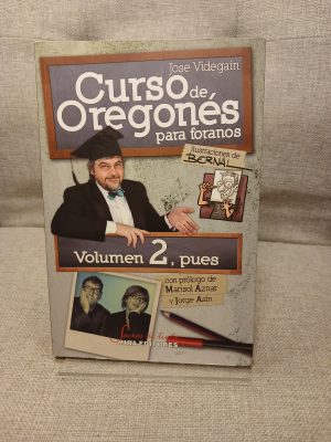 Curso de Oregonés para foranos: Volumen 2, pues (Sueños de tinta)