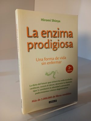 La enzima prodigiosa : una forma de vida sin enfermar