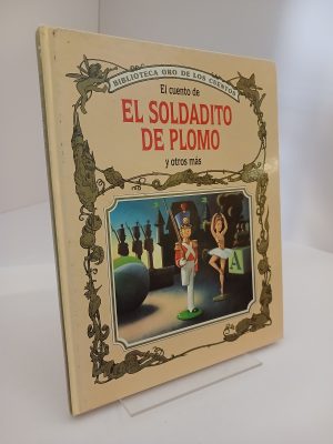 El Cuento de el soldadito de plomo y otros más