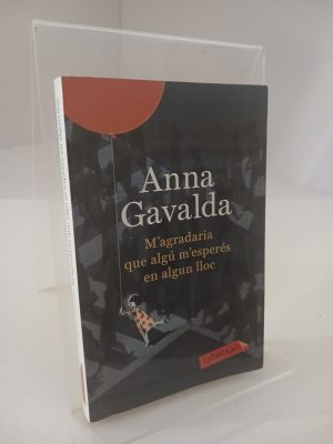 M'agradaria que algú m'esperés en algun lloc