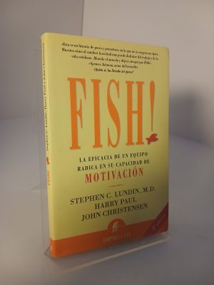 Fish! la eficacia de un equipo radica en su capacidad de motivación