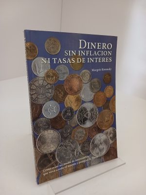 Dinero sin inflación ni tasas de interés