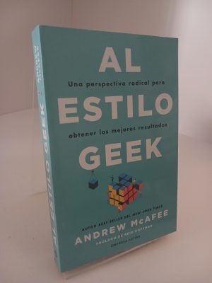 Portada de Al estilo geek: una perspectiva radical para obtener los mejores resultados