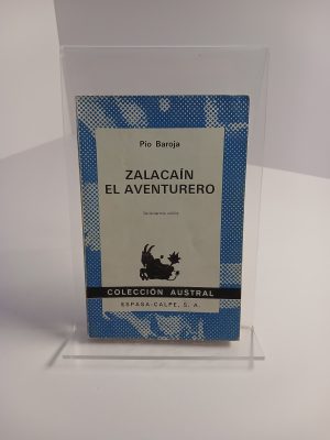 Zalacaín el aventurero: Historia de las buenas andanzas y fortunas de Martín Zalacaín de Urbía