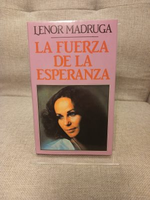 La Fuerza de la esperanza