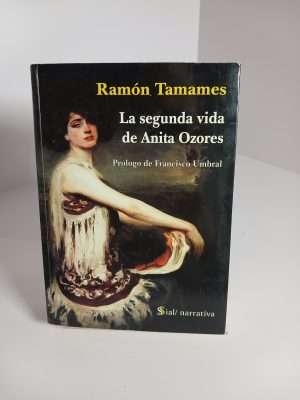 La segunda vida de Anita Ozores. Prologo de Francisco Umbral.