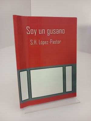 Soy un gusano.