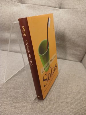 Solas gozos y sombras de una manera de vivir