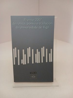 Premio 2007 de relato, poesía e tradución da Universidade de Vigo