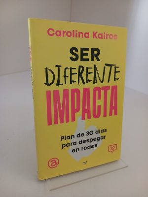 Portada de Ser diferente impacta: plan de 30 días para despegar en redes