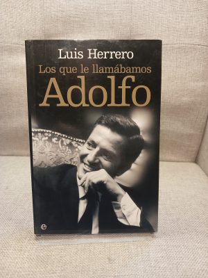 Los que le llamábamos Adolfo