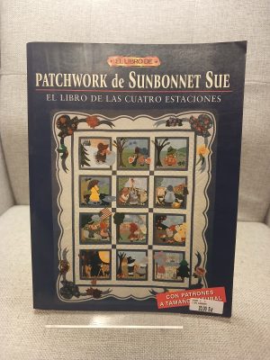 PATCHWORK DE SUNBONNET SUE (El Libro De..)