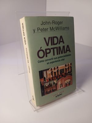 Vida óptima cómo convertir sus potencialidades en experiencia vital