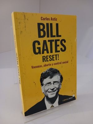Bill Gates reset! vacunas, aborto y control social