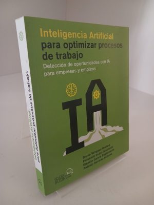 Inteligencia artificial para optimizar procesos de trabajo: detección de oportunidades con IA para empresas y empleos