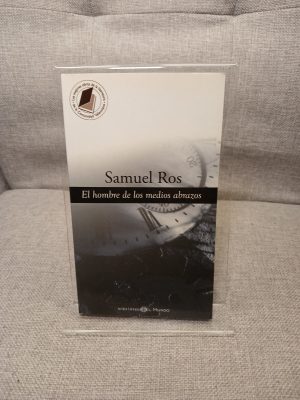 El hombre de los medios abrazos Novela de lisiados
