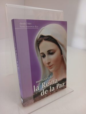 Mensajes de la Reina de la Paz desde 1984 hasta nuestros días