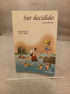 Ser decidido