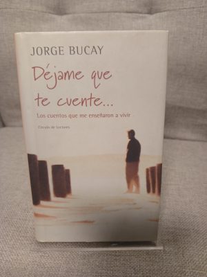 Déjame que te cuente... los cuentos que me enseñaron a vivir