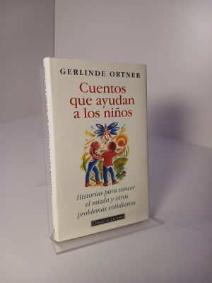 Cuentos que ayudan a los niños historias para vencer el miedo y otros problemas cotidianos