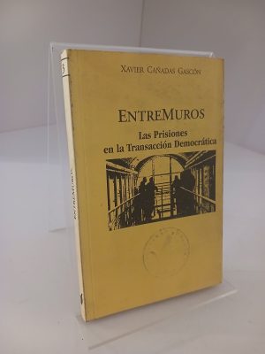 Entremuros las prisiones en la transacción democrática
