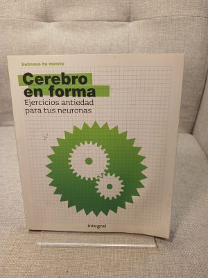 Cerebro en forma ejercicios antiedad para tus neuronas