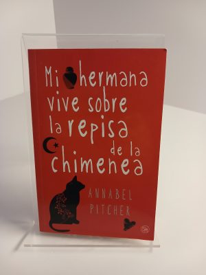 Mi hermana vive sobre la repisa de la chimenea