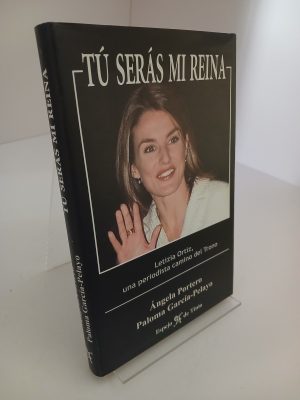 Portada de Tú serás mi reina Leticia Ortiz, una periodista camino del trono