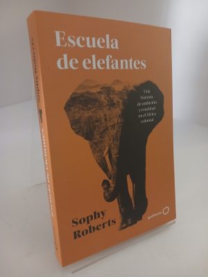 Portada de Escuela de elefantes: Una historia de ambición y crueldad en el África colonial (Varios)