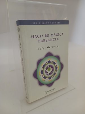 Hacia mi mágica presencia instrucciones fundamentales