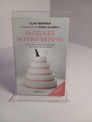Ni felices ni para siempre