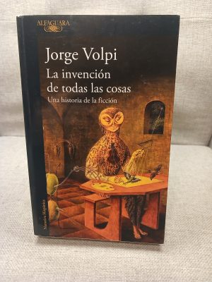 La invención de todas las cosas una historia de la ficción