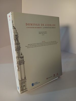 Domingo de Andrade a invención do Barroco