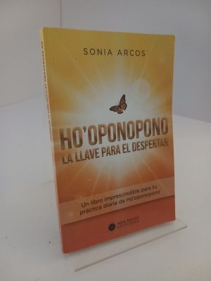 Ho'oponopono - La llave para el despertar Un libro imprescindible para tu práctica diaria de Ho'oponopono