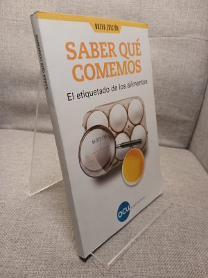 Saber qué comemos el etiquetado de los alimentos