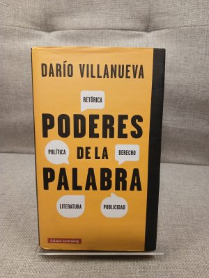 Poderes de la palabra retórica, política, derecho, literatura, publicidad