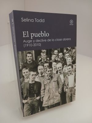 Portada de El pueblo: auge y declive de la clase obrera (1910-2010)
