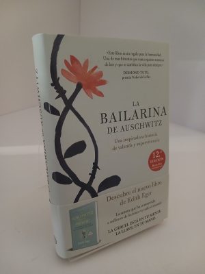 La bailarina de Auschwitz : una inspiradora historia de valentía y supervivencia