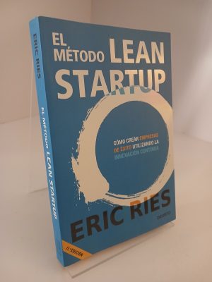 Portada de El método Lean Startup Cómo crear empresas de éxito utilizando la innovación continua