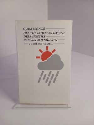 Del tot indefens davant dels hostils imperis alienígenes