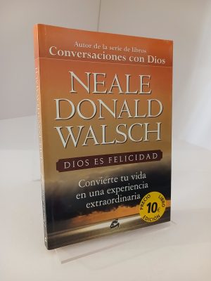 Dios es felicidad convierte tu vida en una experiencia extraordinaria