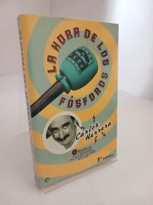 La Hora de Los Fósforos Las Intervenciones Más Divertidas y Escuchadas de la Radio