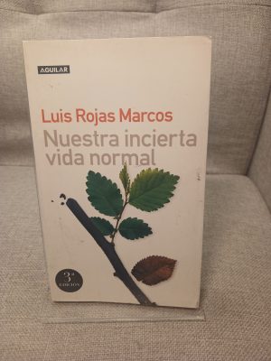Nuestra incierta vida normal