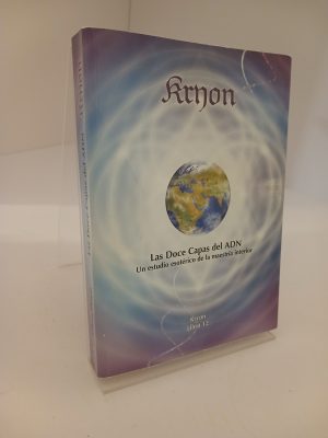 Kryon, Libro 12 LAS DOCE CAPAS DEL ADN