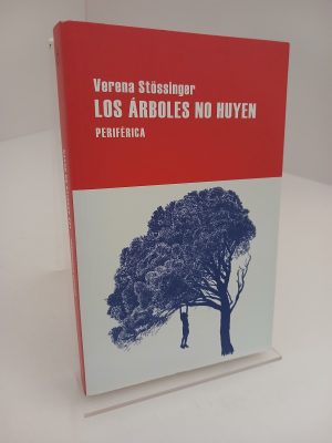 Los árboles no huyen