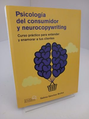 Portada de Psicología del consumidor y neurocopywriting: curso práctico para entender y enamorar a tus clientes