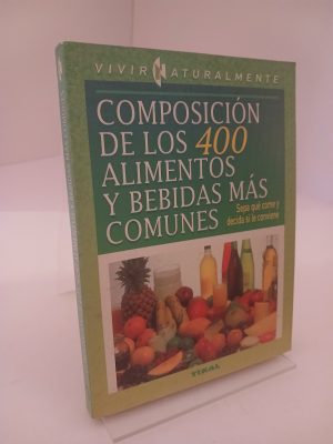 Composicion de los 400 Alimentos (400 Food Composition)