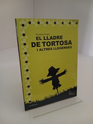 El lladre de Tortosa i altres llegendes